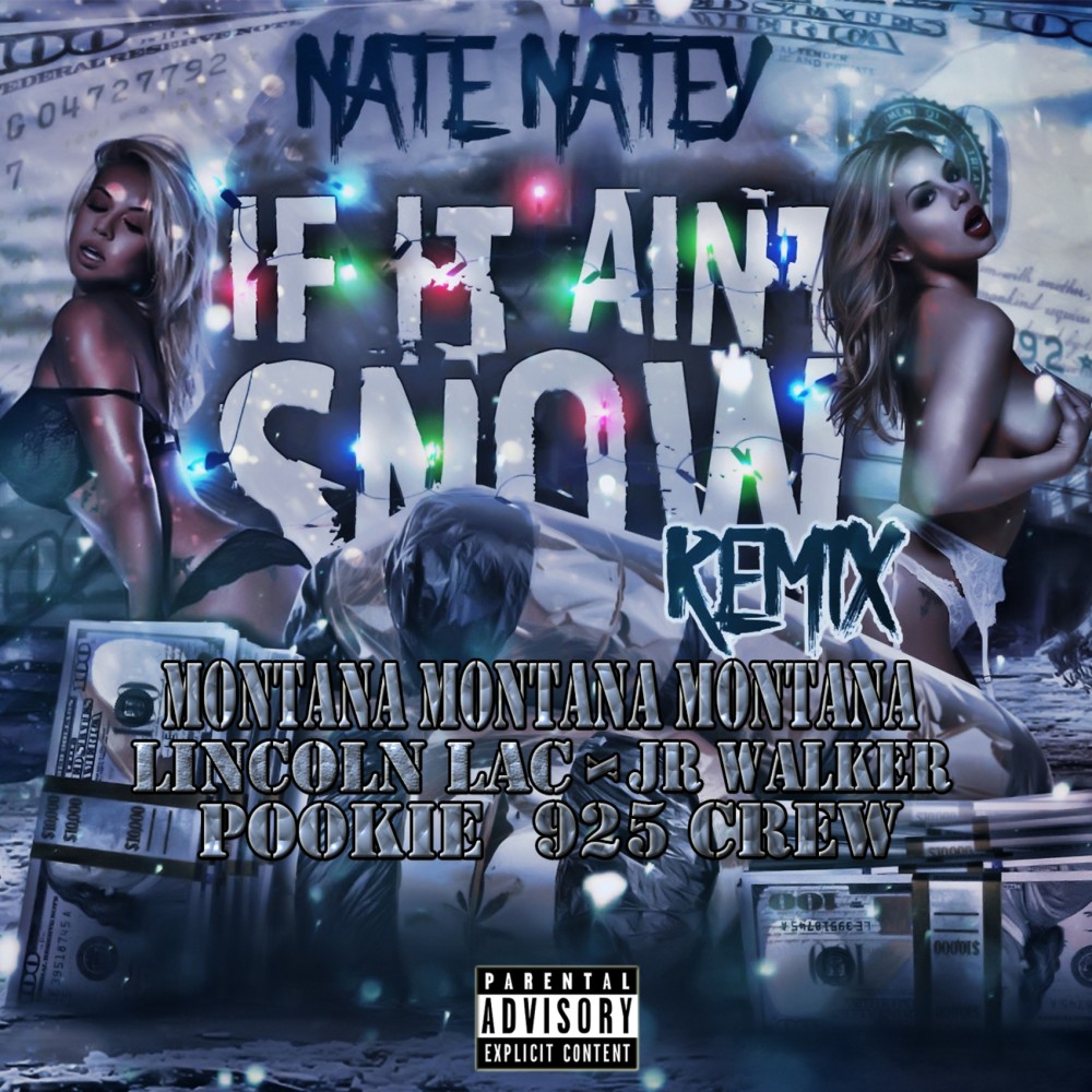 If It Ain't Snowing (Remix) (Explicit) (Remix|Explicit)