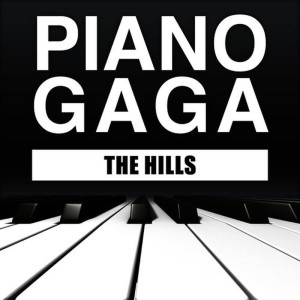 ดาวน์โหลดและฟังเพลง The Hills (Piano Version) พร้อมเนื้อเพลงจาก Piano Gaga