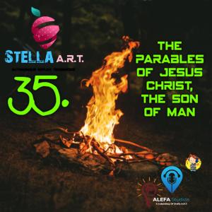 Album 35. THE PARABLES OF JESUS CHRiST, THE SON OF MAN from 