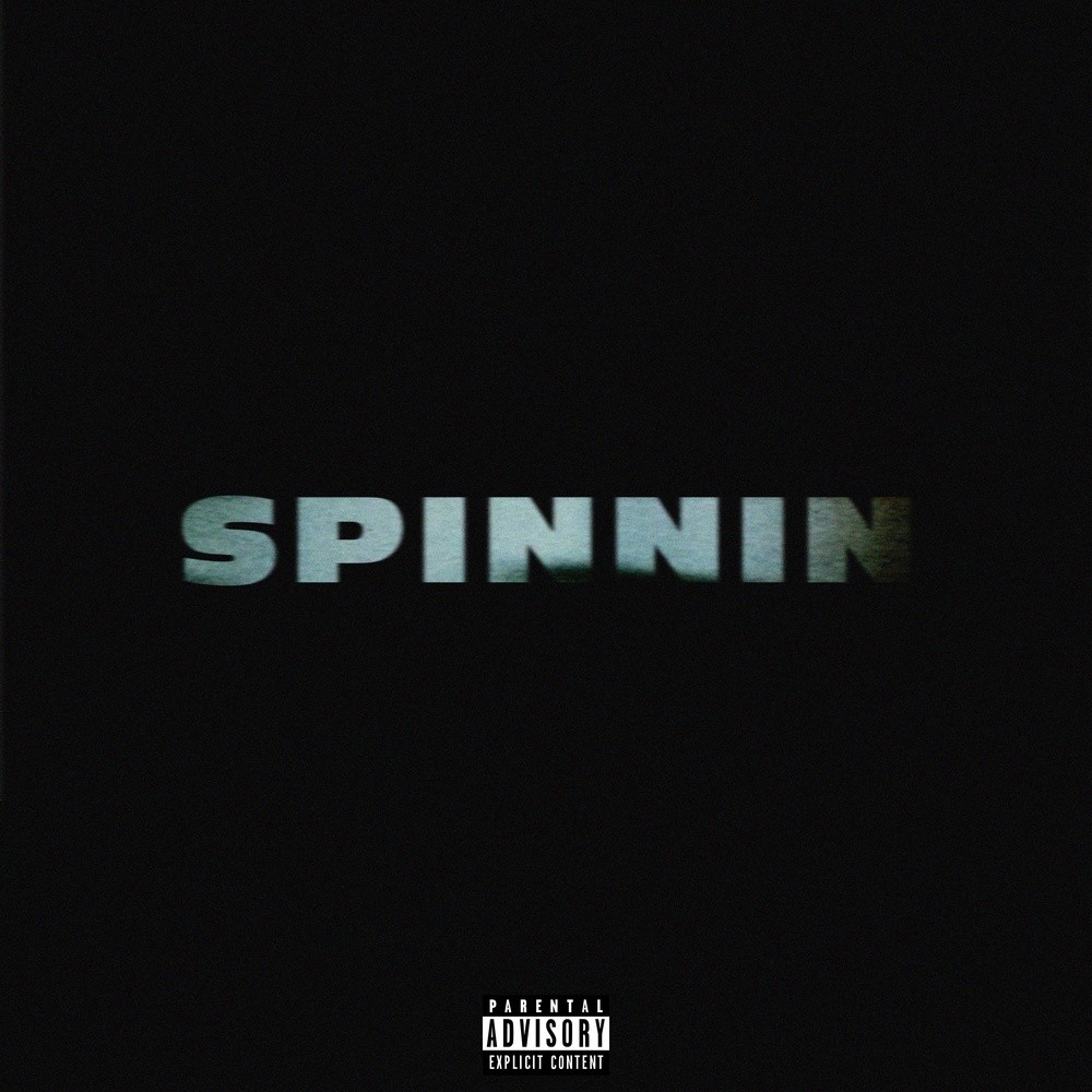 Spinnin (Explicit)