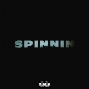 收聽VV$ KEN的Spinnin (Explicit)歌詞歌曲