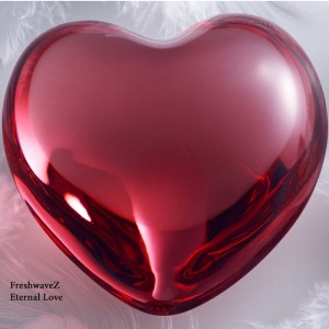 ดาวน์โหลดและฟังเพลง Eternal Love พร้อมเนื้อเพลงจาก FreshwaveZ
