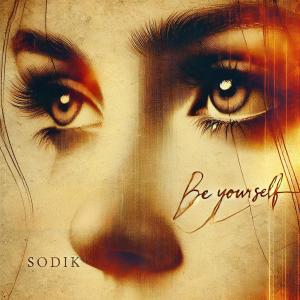 Sodik的專輯Be Yourself