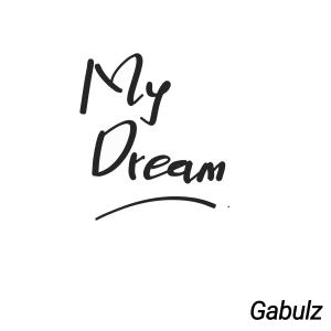 Album My Dream from Gabulz
