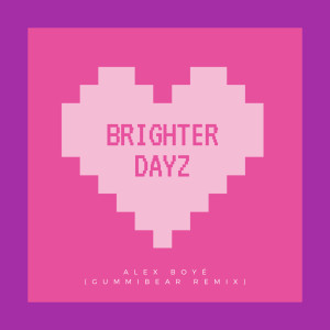 Alex Boyé的專輯Brighter Dayz (GUMMiBEAR Remix)