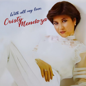 Album With All My Love oleh Cristy Mendoza
