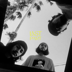 Dengarkan Last Part lagu dari 99blessed dengan lirik
