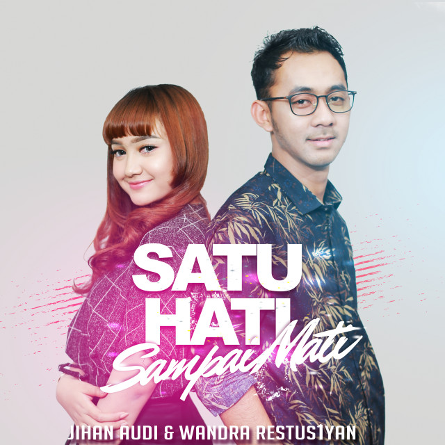 Download Lagu Satu Hati Sampai Mati oleh Jihan Audy Free ...