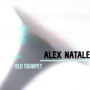 Alex Natale的專輯Old Trumpet