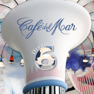 Cafe Del Mar的專輯Café del Mar Dreams 6