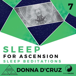 Sleep for Ascension: Sleep Beditations (Breath Entrainment, ASMR, 528 Hz, Binaural)