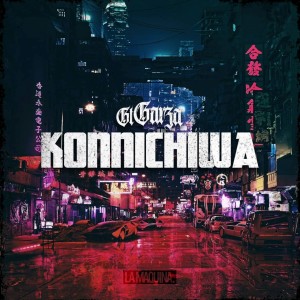 收聽GT Garza的Konnichiwa (Explicit)歌詞歌曲