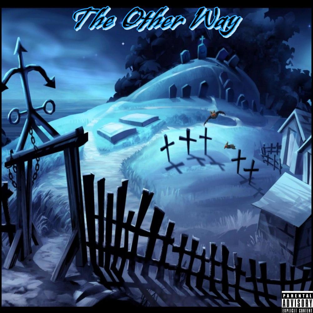The Other Way (Explicit)