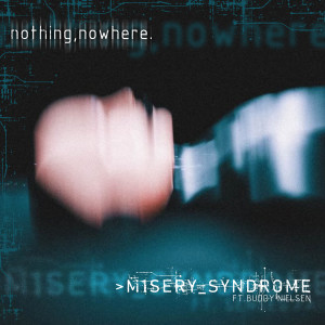 M1SERY_SYNDROME (feat. Buddy Nielsen) (Explicit)