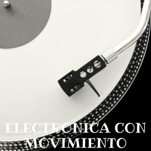 Album Electronica Con Movimiento oleh Dj Star