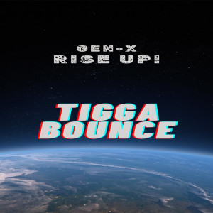 Listen to Gen X Rise up ! song with lyrics from Tigga Bounce