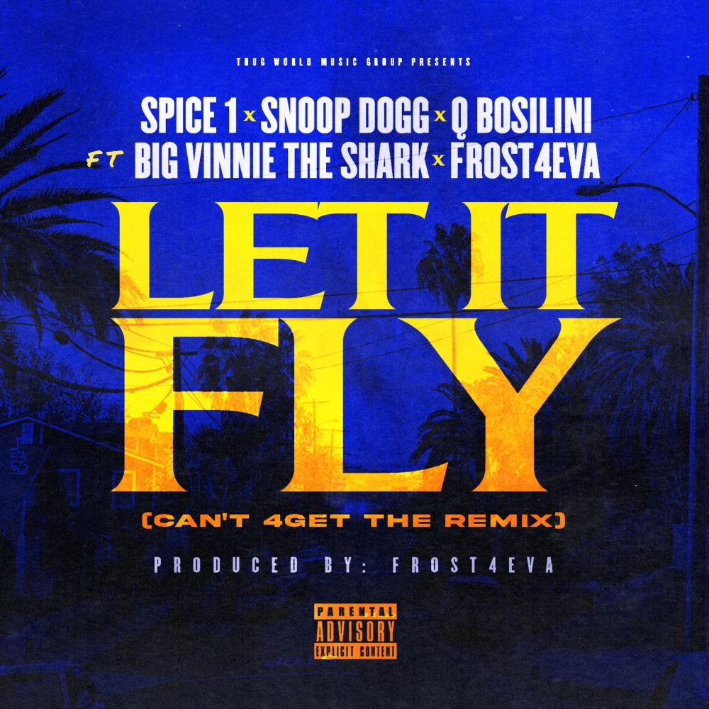 Let It Fly (Can't 4Get The Remix|Explicit)