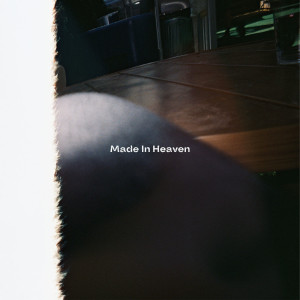 收聽HeartWerk的Made In Heaven歌詞歌曲