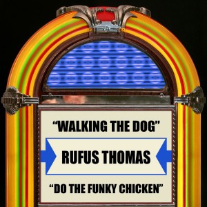 Walking The Dog / Do The Funky Chicken