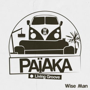 Listen to Wise Man song with lyrics from Paiaka