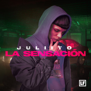 ดาวน์โหลดและฟังเพลง La Sensación (Explicit) พร้อมเนื้อเพลงจาก Juliito