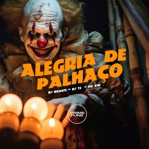Listen to Alegria de Palhaço (Explicit) song with lyrics from DJ Duarte