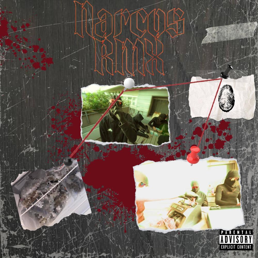 NARCOS RMX (Explicit)