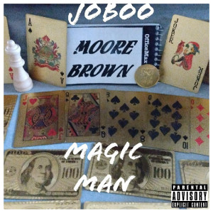 Dengarkan Magic Man (Explicit) lagu dari Joboo dengan lirik
