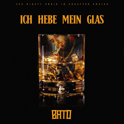 ICH HEBE MEIN GLAS (Explicit)