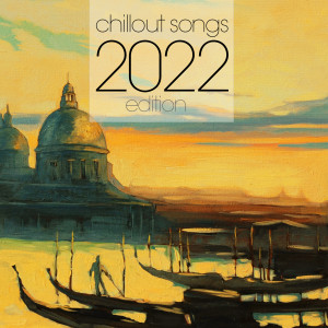 Album Chillout Songs 2022 Edition from Various Artists