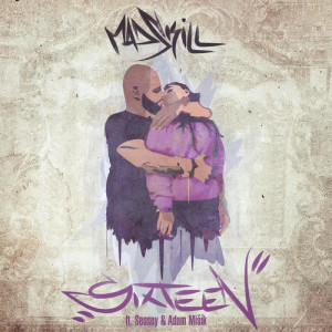 ดาวน์โหลดและฟังเพลง Sixteen พร้อมเนื้อเพลงจาก Madskill