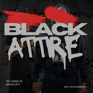 อัลบัม Black Attire (Explicit) ศิลปิน Roy Jones Jr.