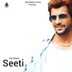 Album Seeti from Raj Batalvi