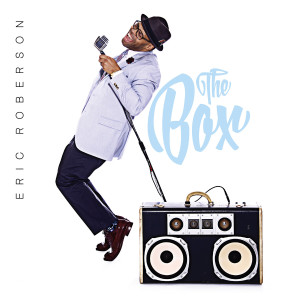 ดาวน์โหลดและฟังเพลง The Box พร้อมเนื้อเพลงจาก Eric Roberson