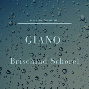 Listen to Brischind Schorel song with lyrics from Giano