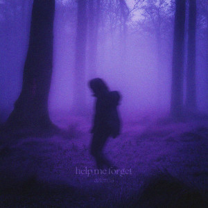 ดาวน์โหลดและฟังเพลง help me forget พร้อมเนื้อเพลงจาก Azerea