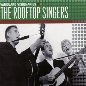 อัลบัม Vanguard Visionaries ศิลปิน The Rooftop Singers