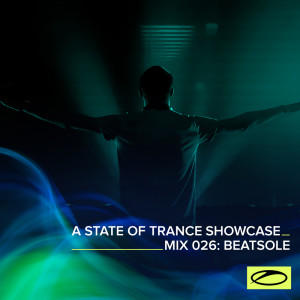 อัลบัม A State Of Trance Showcase - Mix 026: Beatsole ศิลปิน Beatsole