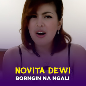 Album BORNGIN NA NGALI from Novita Dewi