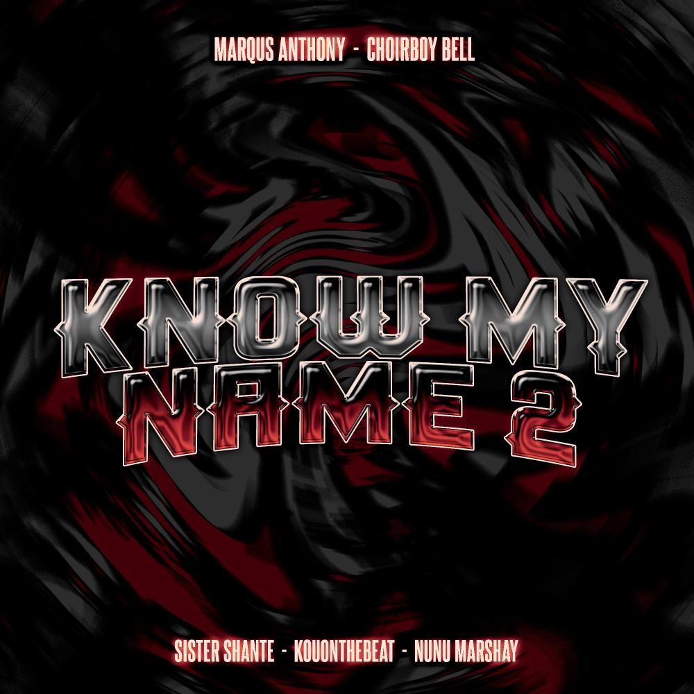 Know My Name 2 (feat. Sister Shante, Kouonthebeat & Nunu Marshay)