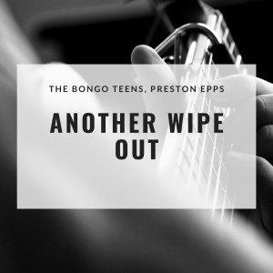 Dengarkan Wipe Out lagu dari The Bongo Teens dengan lirik