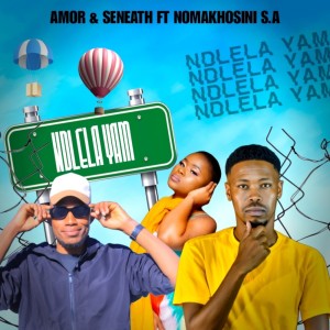 ดาวน์โหลดและฟังเพลง NDLELA YAM พร้อมเนื้อเพลงจาก Amor