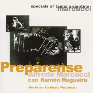 ดาวน์โหลดและฟังเพลง Preparense พร้อมเนื้อเพลงจาก Alfredo Marcucci con Ramon Regueira