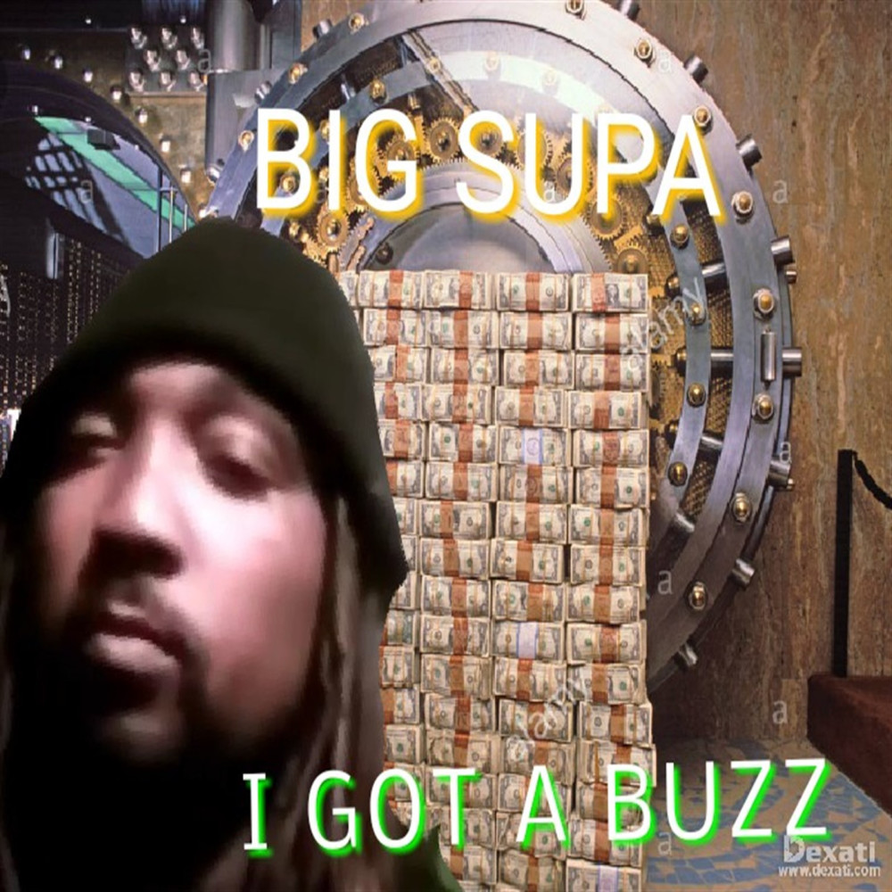 I Got a Buzz (Explicit)