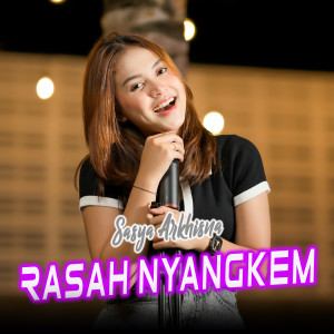 Dengarkan Rasah Nyangkem lagu dari Sasya Arkhisna dengan lirik