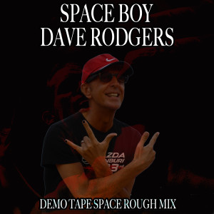 Dave Rodgers的专辑Space Boy (Demo Tape Space Rough Mix)