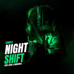 收聽Temple的Nightshift歌詞歌曲