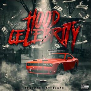 Album Hood Celebrity (feat. Syren) (Explicit) from Seanessy