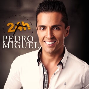 收聽Pedro Miguel的24H歌詞歌曲