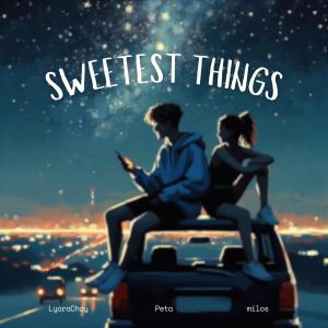 LyoraChay的專輯Sweetest Things